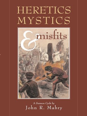 cover image of Heretics, Mystics & Misfits